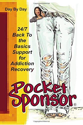Pocket Sponsor, 24/7 Back to the Basics Support for 12-Step Recovery