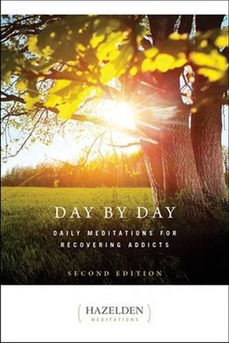 Day by Day: Daily Meditations for Recovering Addicts